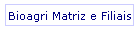Bioagri Matriz e Filiais