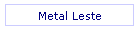 Metal Leste
