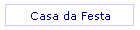 Casa da Festa
