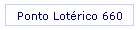 Ponto Lotérico 660